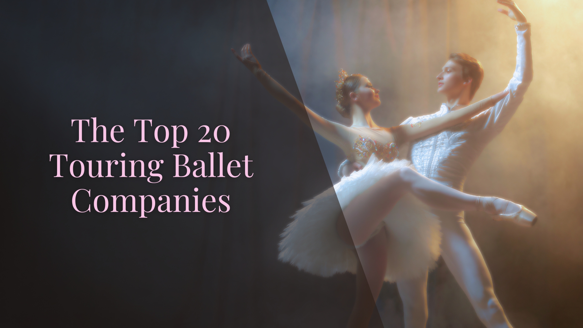 Ballet Directory - The Top 20 Touring Ballet Companies Ballet Directory - The Top 20 Touring Ballet Companies