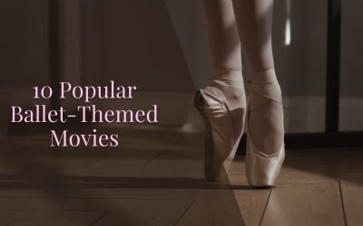 10 Popular Ballet-Themed Movies